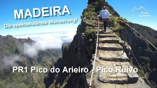 Spektakuläre Wanderung auf Madeira: Pico Do Arieiro - Pico Ruivo PR1