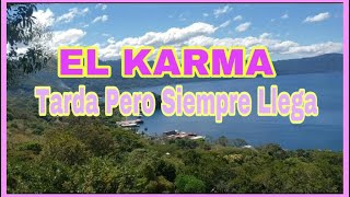 EL KARMA || NO ES UNA VENGANZA  ES EL REFLEJO DE TUS ACCIONES