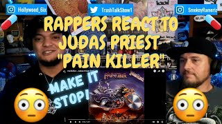 Rappers React To Judas Priest "Pain Killer"!!!