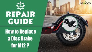Electric Scooter Repair Guide How To Replace A Disc Brake For M12