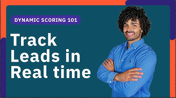 Dynamic Scoring tracks real time engagement to close more sales