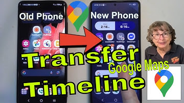 Transfer Your Google Maps Timeline History: Don