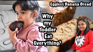 My Toddler Eat all. Here’s Why? Eggless Banana Bread Recipe | Lazy Dinner Routine of Mom & Baby