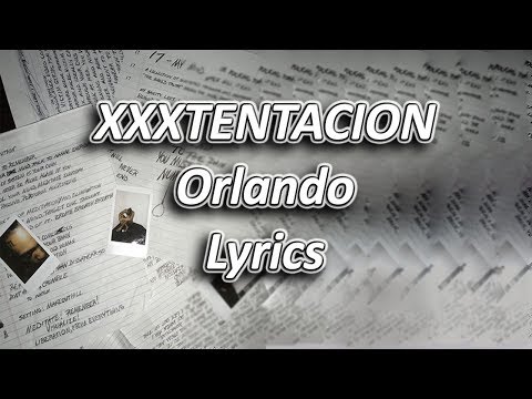 XXXTENTACION - Orlando Lyrics