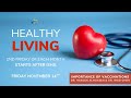 Healthy Living: Importance of Vaccinations by Dr. Hassan Almoazen & Dr. Imad Omer