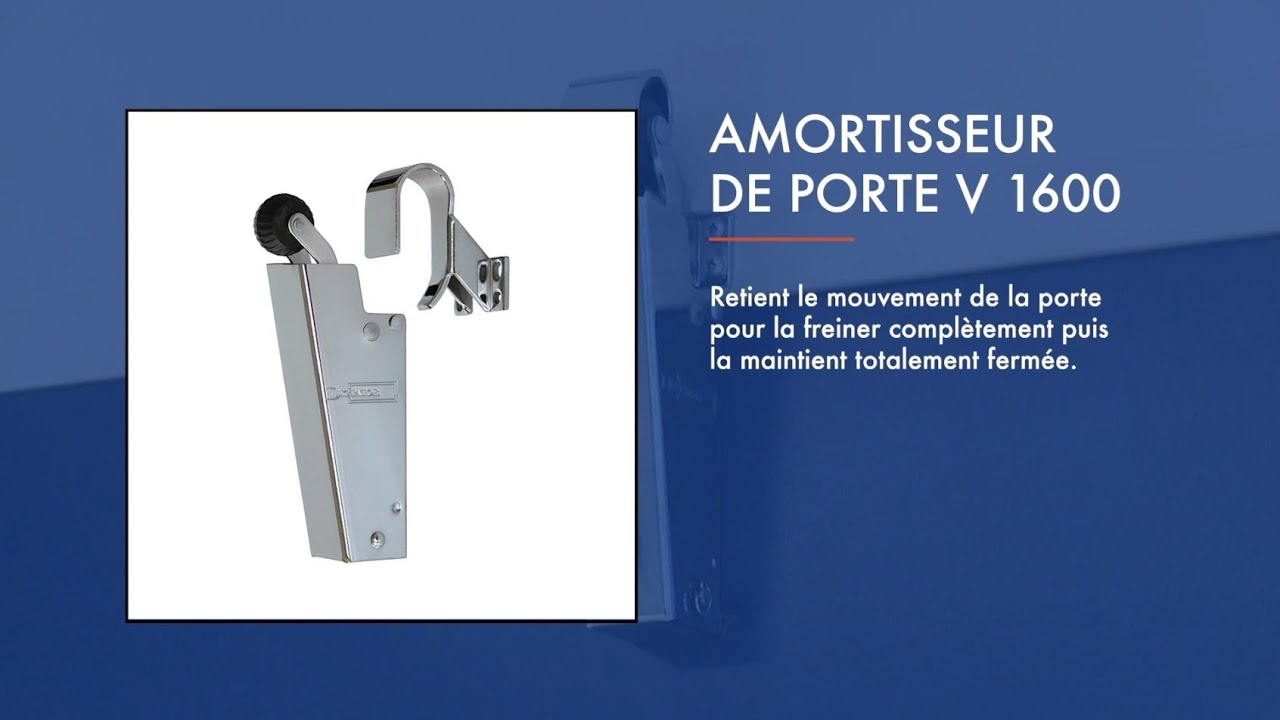 Amortisseur de porte V 1600  Plus de portes qui claquent