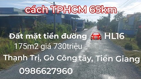 Ms232.Đất mặt tiền đường 🚘.HL16.dt 175m2 giá 730triệu.Thạnh Trị,Gò Công Tây,Tiền Giang.0986627960