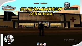 SHARE GAMEMODE LRP OLDSCHOOL [GTA SAMP]