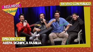 EN VIVO: AREPA significa FAMILIA