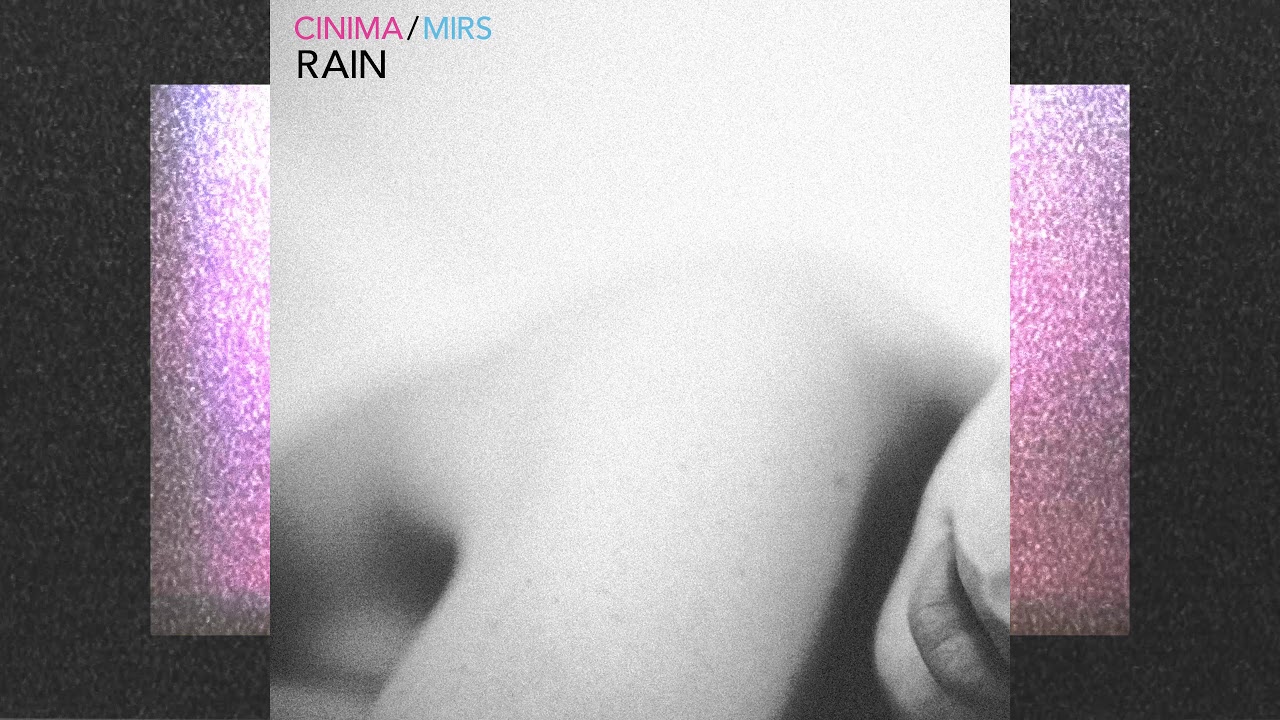 Watch CINIMA & Mirs - Rain (Audio) on YouTube Watch CINIMA & Mirs - Rain (Audio) on YouTube