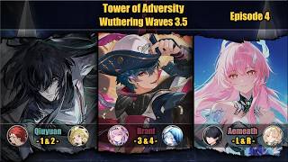 ToA NEW Reset Episode 4 | Qiuyuan - Brant - Aemeath | Wuthering Waves 3.5