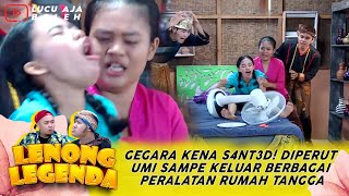 KENA S4NT3D! PERUT UMI KELUAR PERALATAN RUMAH TANGGA , SAMPE KIPAS  - LENONG LEGENDA PENJAHIT GAUN