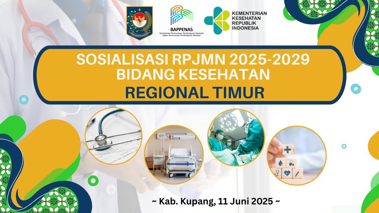 Sosialisasi RPJMN 2025-2029 Bidang Kesehatan Regional Timur - YouTube