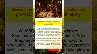 Polak, który zaprojektował rakietę w XVII wieku! 🚀🇵🇱