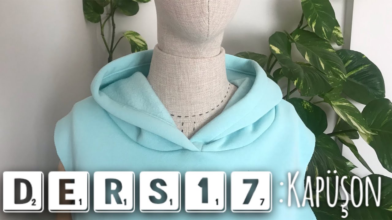 KAPÜŞON NASIL YAPILIR? | Adım Adım Dikiş Dersleri 17 | Damla Toral
