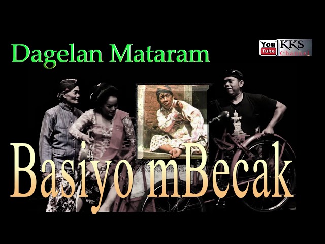 BASIYO MBECAK~DAGELAN MATARAM BASIYO DKK class=