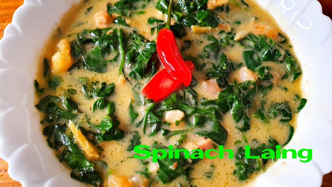 How To Cook Spinach Laing-Delicious  Dish That The Family Will Enjoy!