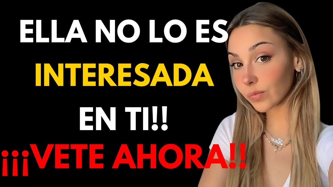 HONESTAMENTE - Si una mujer no está interesada en ti, hará estas siete cosas | Psicología Femenina