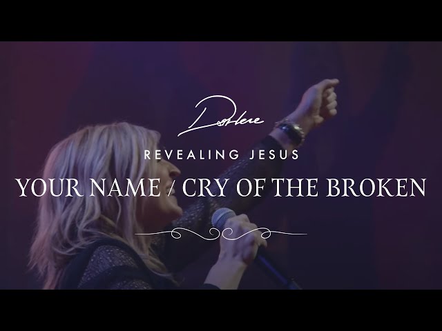 Darlene Zschech - Your Name/Cry of the Broken