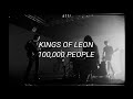 Kings of Leon - &quot; 100,000 People &quot; [sub. español]