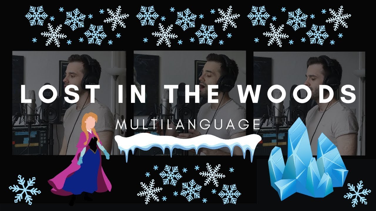 Paul Schmidt - Lost in the Woods from FROZEN II - in 18 Languages! (Multilanguage Cover)