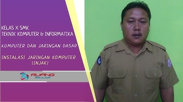 Instalasi Jaringan Komputer Kelas X Teknik Komputer dan Informatika