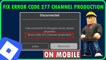 Fix Roblox Error Code 277 Channel Production Mobile | Roblox Mobile Error Channel Production [FIXED]