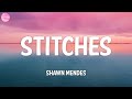 Shawn Mendes - Stitches (Lyrics)