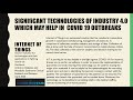 Industry 4.0 which may help in COVID 19 outbreaks