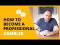 How to Become a Professional Gambler [Q & A] - YouTube