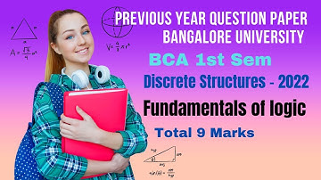 #maths#Previous Year QP of BangaloreUniversity BCA1stSem #Discrete structures# fundamentals of logic