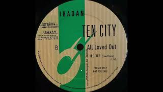Ten City — All Loved Out (ILu'IFELove Drum Joe Claussell Mix