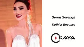 Seren Serengil - Tarihler Boyunca Resimi