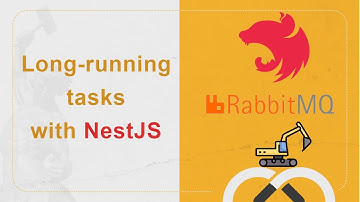 NestJS and RabbitMQ for Long-Running tasks