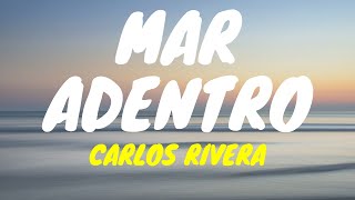 Carlos Rivera - Mar Adentro (Letra/Lyrics) 🌊❤️ screenshot 3