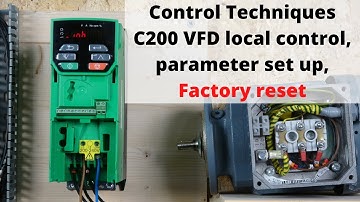 Control Techniques C200 VFD local control, parameter set up, Factory reset, single phase (English)