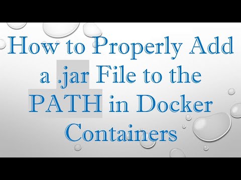 How to Properly Add a .jar File to the PATH in Docker Containers