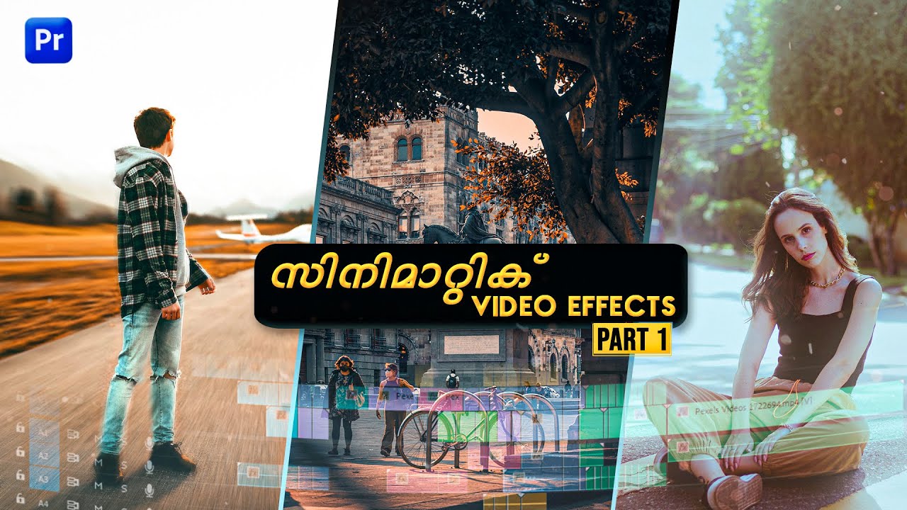 Top 3 CINEMATIC EFFECTS In Premiere Pro | Malayalam | Part 01 - YouTube
