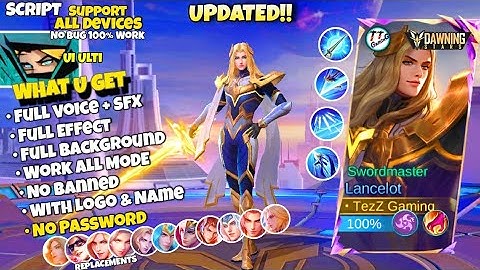 Script Skin Lancelot Hero Dawning Star - Swordmaster No Password + Logo | Full Effect Voice | UPDATE