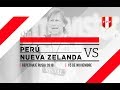 Perú vs. Nueva Zelanda - Repechaje Rusia 2018 - 151117