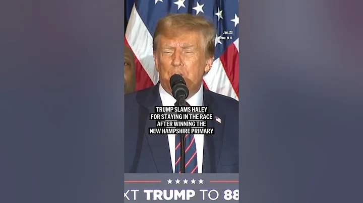 Donald Trump slams Nikki Haley for staying in the race after his New Hampshire GOP primary win