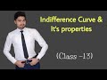 #13, Indifference Curve , Indifference Map and their Properties - Class XI