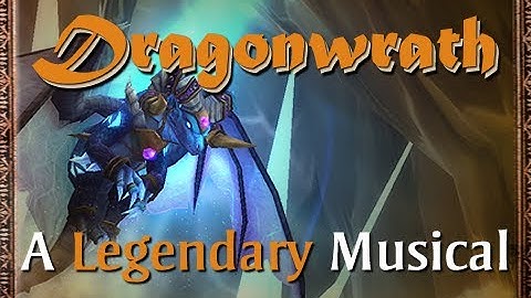 Sharm ~ Dragonwrath: A Legendary Musical (World Of Warcraft Song)
