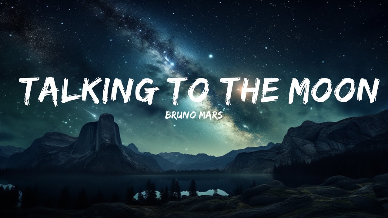 Bruno Mars - Talking To The Moon (Lyrics) | 15p Lyrics/Letra - YouTube