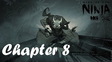 [Playthrough No Kills ReRun] Mark of the Ninja - Chapter 8 (The Inner Keep)