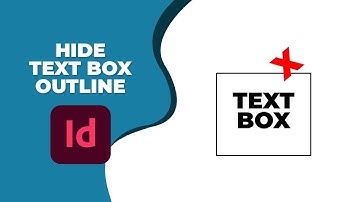 How to hide text box outline in InDesign