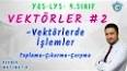 Vektörler - Ders Notu Konu Anlatımı ile ilgili video