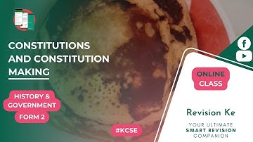 Constitutions and Constitution Making | Intro | History & Government Form 2  Revision KCSE
