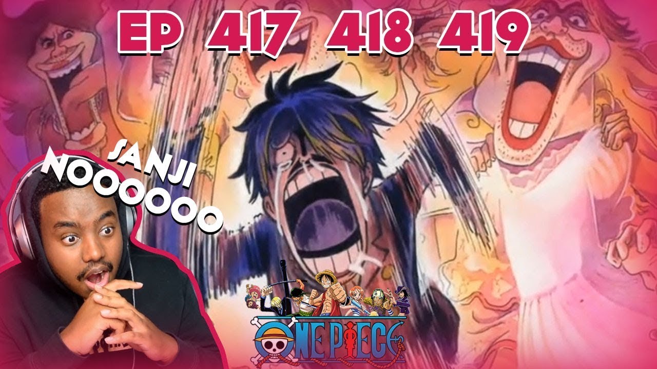 Sanji Nooooo One Piece Episode 417 418 419 Reaction Full Link In Description Youtube