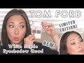 TOM FORD - NEW LE White Suede Eyeshadow Quad Review